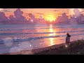 [Playlist] Sunset Serenity 🌅 Lofi Summer Melodies ~ Embrace the Evening's Calm and Charm