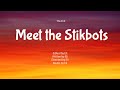 Meet the Stikbots