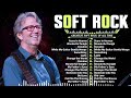 Eric Clapton, Phil Collins, Air Supply, Bee Gees, Chicago, Rod Stewart - Best Soft Rock 70s,80s,90s