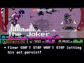 [Deltarune Chapter 3] - Can't Stop Won't Stop [The Joker]