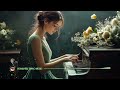 Beautiful Piano: Best Classic Love Songs of All Time - Emotional Romantic Music