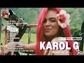 Karol G Grandes Éxitos Mix 2023 |  Lo Más Popular de Karol G 2023