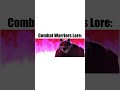 Combat warriors lore: