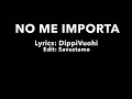 No Me Importa | By HaukkaxD | (MUSIC VID)