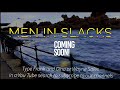 THE MEN IN SLACKS- The Hunt for Bob teaser- (tv version)