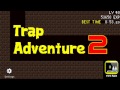 Trap Adventure 2 - My First Completion