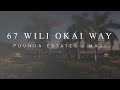 67 Wili Okai Way | Puunoa Estates, Maui | Mary Anne Fitch