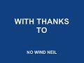 No wind Neil