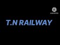 T.N RAILWAY