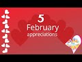 5 February Appreciations