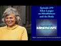 Mindscape 279 | Ellen Langer on Mindfulness and the Body