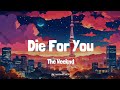 James Arthur - Rewrite The Stars | LYRICS | Die For You - The Weeknd
