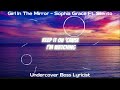 Lyrics Video // Girl In The Mirror - Sophia Grace Ft. Silento