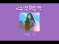 Olivia Rodrigo Sped up playlist ♡