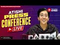 Atishi Press Conference