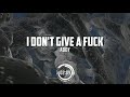Addy - I Don't Give A F***