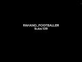 Shoutout to RAHAND_FOOTBALLER