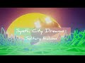 Synth City Dreams - Solitary Echoes