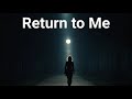 Return to Me - COVER SONG BY AI