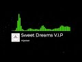 Hijacked - Sweet dreams V.I.P [DUBSTEP]