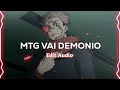 Mtg Vai Demonio  edit audio  #Phonkeditaudio