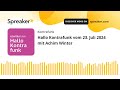 Hallo Kontrafunk vom 23. Juli 2024 mit Achim Winter