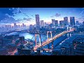 Tokyo Bay Night Vibes 🌃 Gentle Inspirational Music Lofi Hip-Hop Mix ~ Beats To Relax/Study/Relax