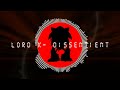 Dissentient - A Lord X Song