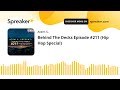 Behind The Decks Episode #211 (Hip Hop Special)