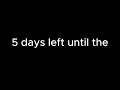 5 days until the