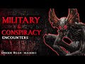 17 SCARY MILITARY & CONSPIRACY ENCOUNTER STORIES