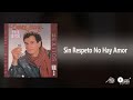 Dario Gómez - Sin Respeto No Hay Amor [Official Audio]