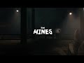 THE MINES - TEASER TRAILER