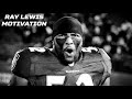 Ray Lewis Motivational Speech | Inspired for Greatness