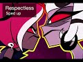 Respectless from Hazbin Hotel sped up