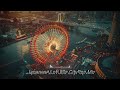 【 𝐏𝐥𝐚𝐲𝐥𝐢𝐬𝐭 Lofi CityPop 80s 】Japanese Lofi HipHop Mix  [ Chill Beats To Work / Study To ]