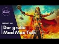 Podcast: Mad Max – Eine der verrücktesten Action Reihen jemals! UR-Watchlist Talk #45