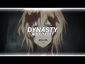 dynasty - miia [edit audio]