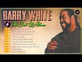 Barry White Greatest Hits 🏆 Barry White Top Hits Popular Songs Top 10 Song Collection (HQ)