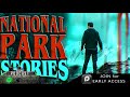 6 True Scary National Park Stories (Vol. 2)