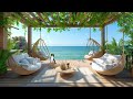 4K Relaxing Tropical Beach Coffee Shop Ambience | Positive Bossa Nova Jazz For Study, Work, Unwind