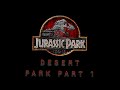 JURASSIC PARK: DESERT PARK PART 1-SHORTS