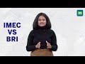 India-Middle East-Europe Economic Corridor Explained | Why IMEC Is Bigger & Better Than China's BRI