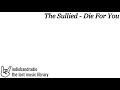 The Sullied - Die For You | indiebandradio: lost music library
