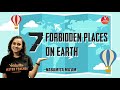 7 Forbidden Places on Earth (You Are Not Allowed To Visit) | Vedantu