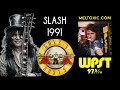 Slash Guns n Roses WPST Mel Toxic 1991