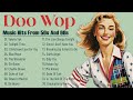 Top 50 best DOO WOP songs of all time || Music of the 50s - 60s