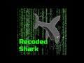 Recoded Shark - The Sheepster 🎶🎧