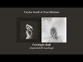 Taylor Swift & Post Malone - Fortnight God (digitalmk06 Mashup) (Audio) [HQ]