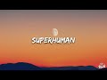 Chris Brown - Superhuman (Lyrics) ft. Keri Hilson